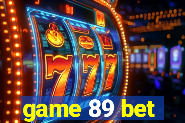 game 89 bet